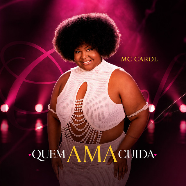 Capa de Quem Ama Cuida - Mc Carol