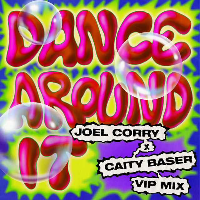 Dance Around It - Joel Corry VIP Mix album art