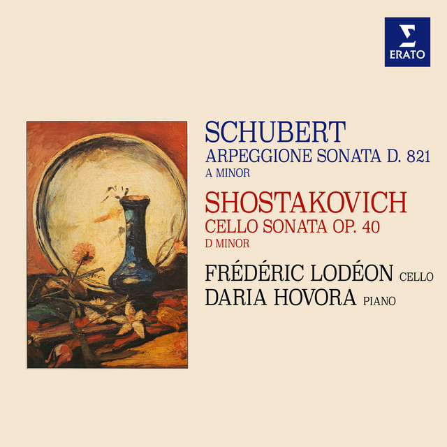 Schubert: Arpeggione Sonata, D. 821 - Shostakovich: Cello Sonata, Op. 40 cover art
