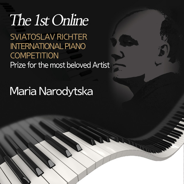 Обкладинка Maria Narodytska — The 1st 'SVIATOSLAV RICHTER' INTERNATIONAL PIANO COMPETITION - Maria Narodytska