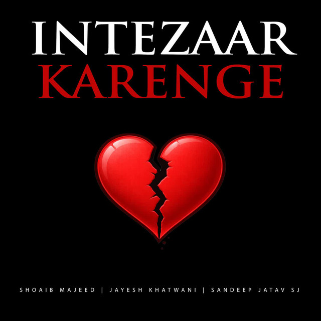 Intezaar Karenge