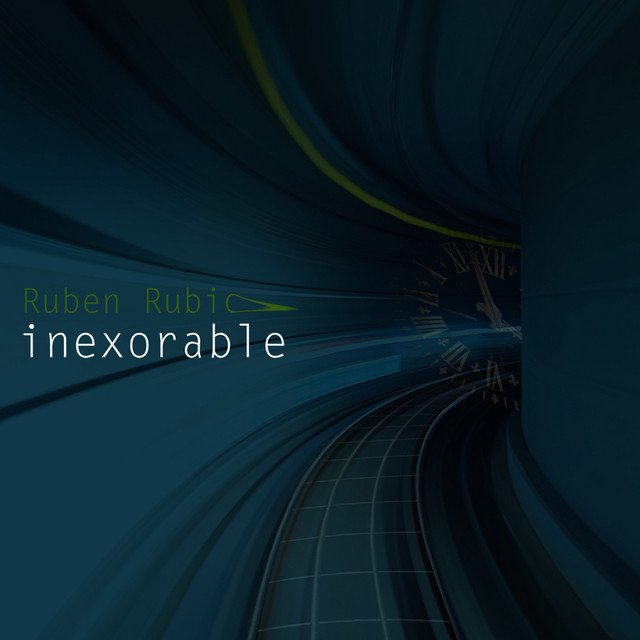 inexorable-album-by-ruben-rubio-spotify
