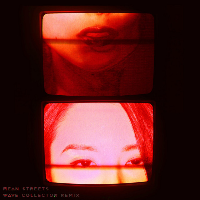 Mean Streets (Wave Collector Remix) cover