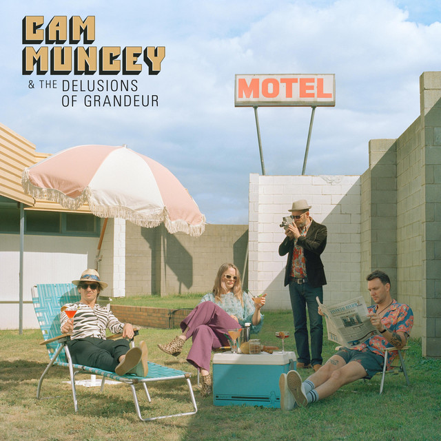 Cam Muncey & The Delusions Of Grandeur cover art