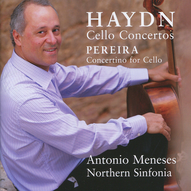 Haydn: Cello Concertos Nos. 1 & 2 • Pereira: Concertino for Cello