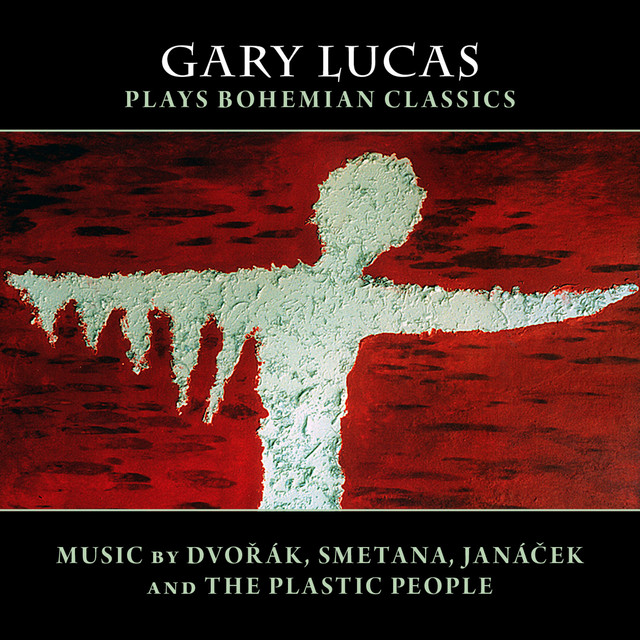 Gary Lucas Plays Bohemian Classics cover art