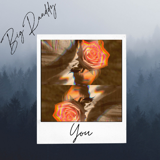 You - song and lyrics by Big Randdy | Spotify