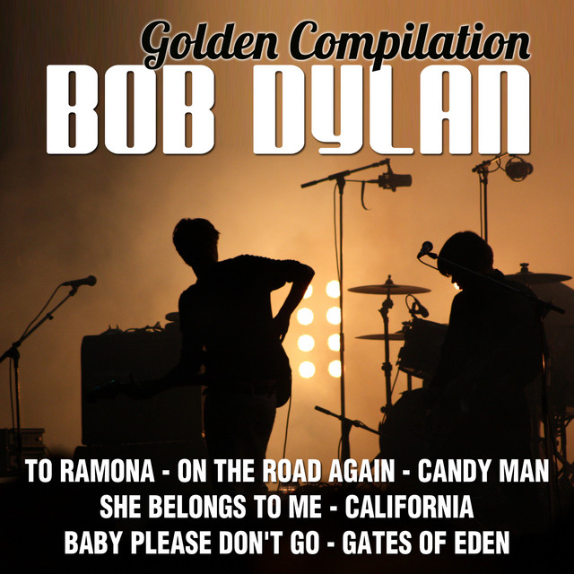 Golden Compilation Bob Dylan - Album by Bob Dylan | Spotify