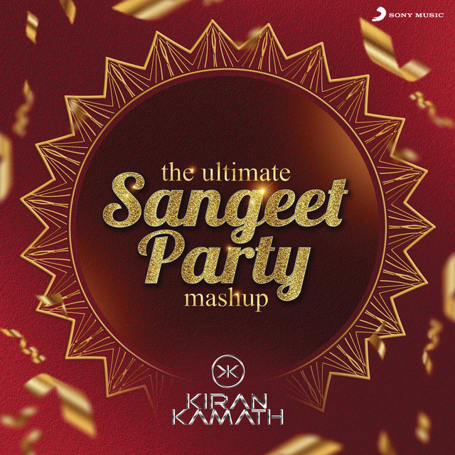 The Ultimate Sangeet Party Mashup - DJ Kiran Kamath