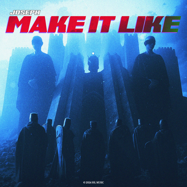 Joseph – Make It Like