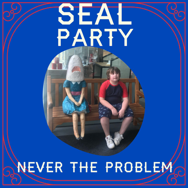 Never the Problem