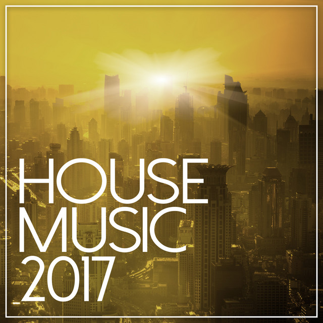 House Music 2017 cover art