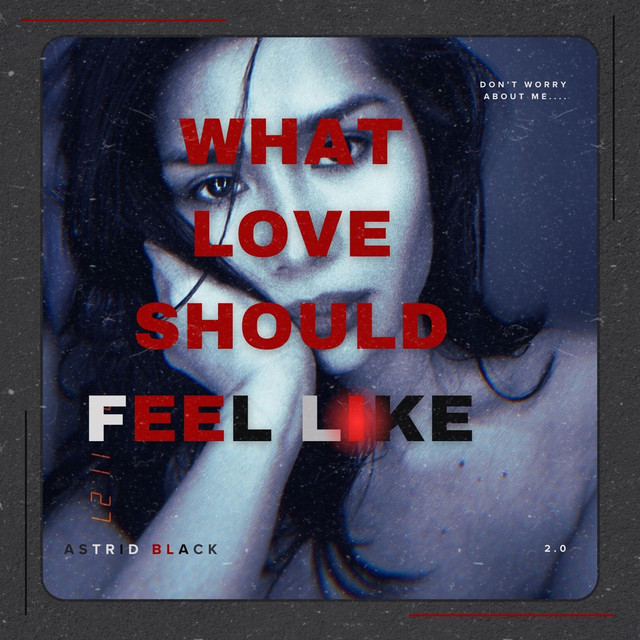 WHAT LOVE SHOULD FEEL LIKE