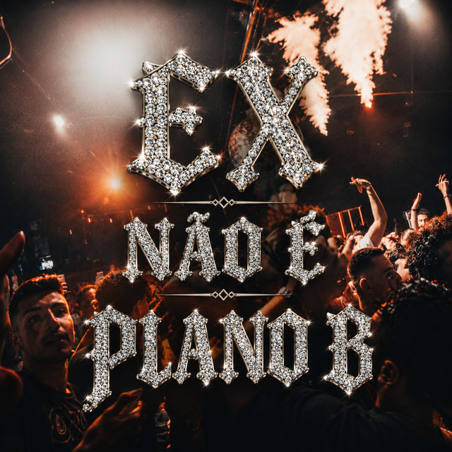 EX não é Plano B