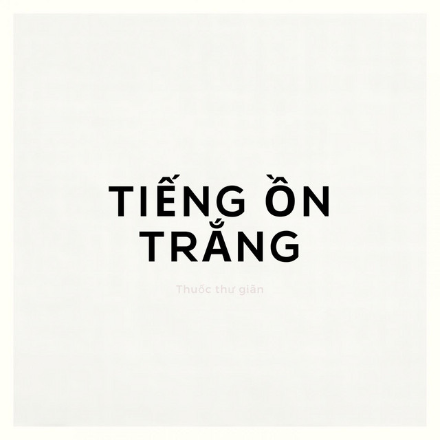 Tiếng ồn trắng cover