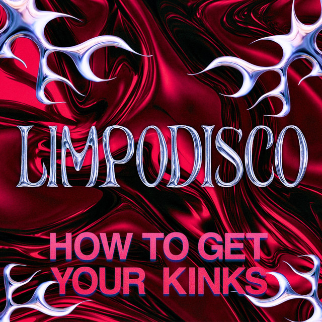 Обкладинка: How to Get Your Kinks — Limpodisco