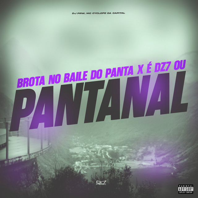 Brota no Baile do Panta X É Dz7 ou Pantanal