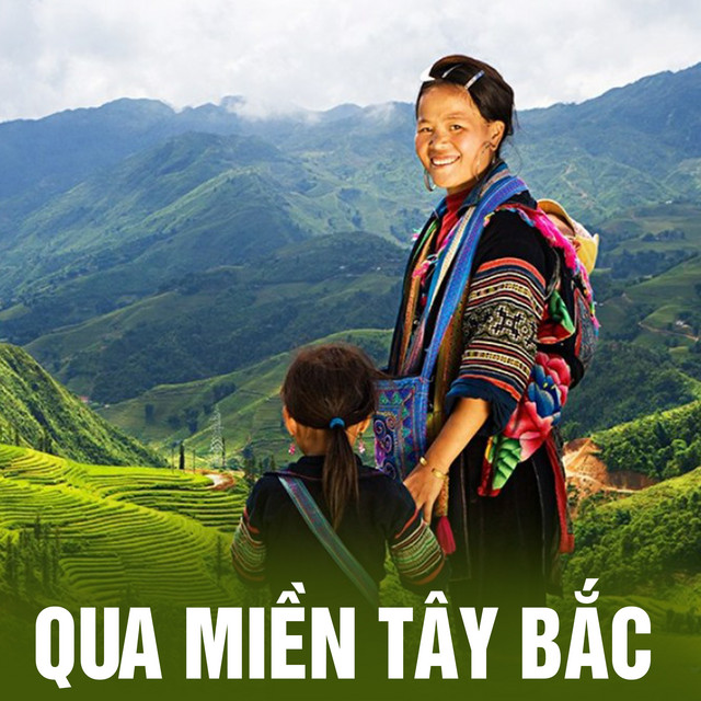 Qua miền Tây Bắc cover