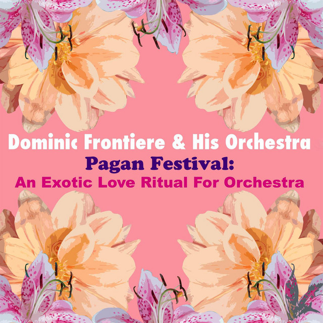 Pagan Festival: An Exotic Love Ritual For Orchestra cover art