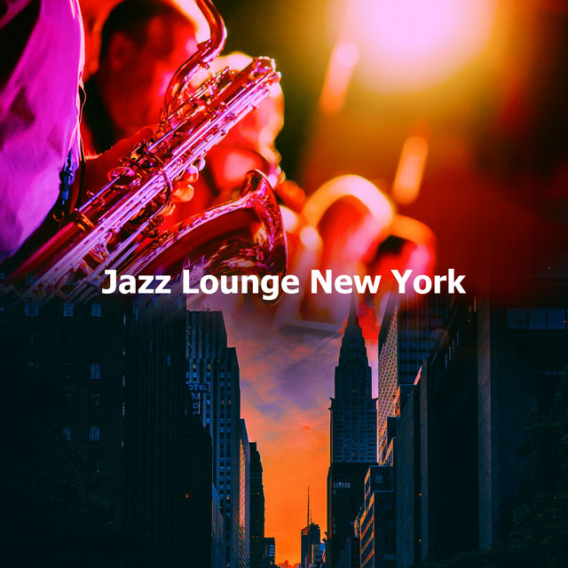 ! ! ! ! ! Jazz Lounge New York ! ! ! ! ! cover art