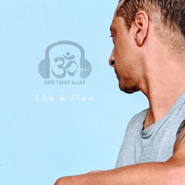  – Ebb & Flow