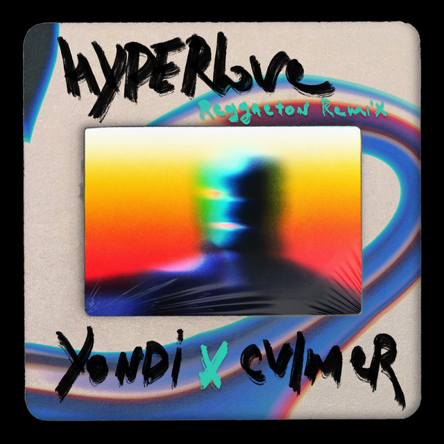 Обкладинка: HyperLove - Cvlmer Remix reggaeton — Yondi