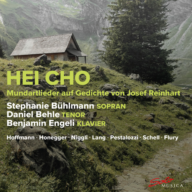 Hei Cho: Mundartlieder auf Gedichte von Josef Reinhart