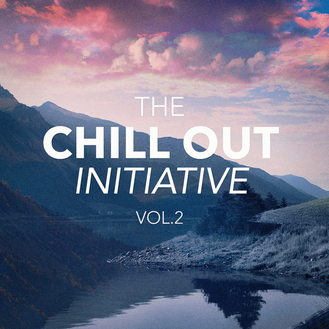 The Chill Out Music Initiative, Vol. 2 (Today's Hits In a Chill Out Style) cover art