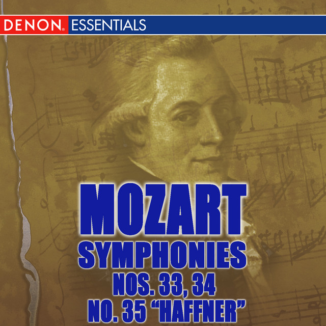 Mozart: Symphonies Nos. 33, 34 & 35 "Haffner" — Wolfgang Amadeus Mozart
