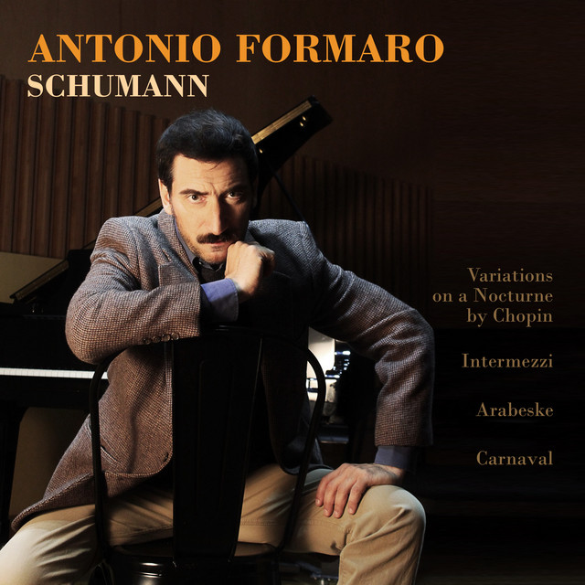 Schumann: Variations on a Nocturne by Chopin, Intermezzi, Carnaval, Arabeske
