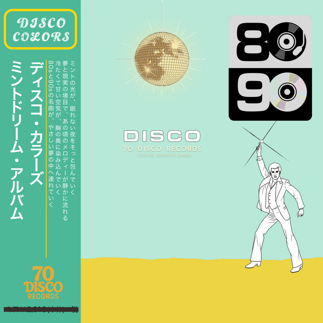 ディスコカラーズ (ミントドリーム) - Album by 70 DISCO RECORDS