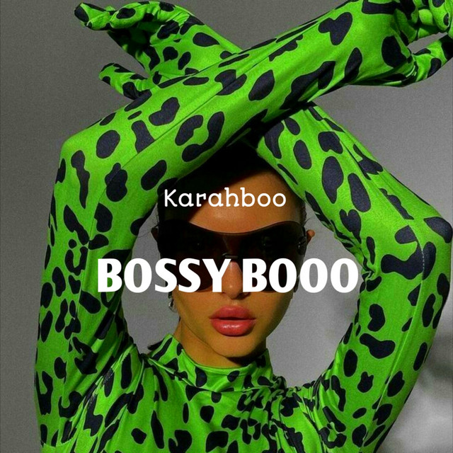 Bossy Booo - Single by Karahboo | Spotify