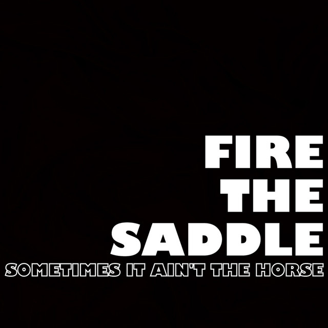 Sometimes It Ain't the Horse cover