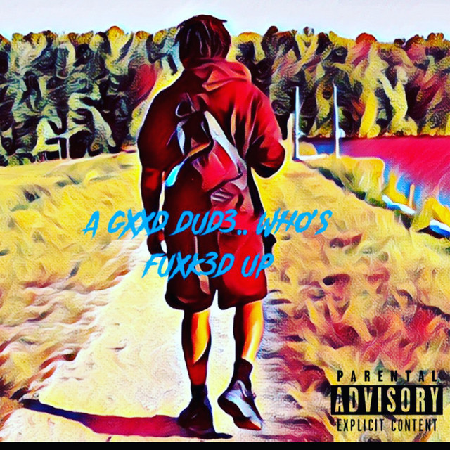 A GXXD DUD3 WHO'S FUXK3D UP cover art