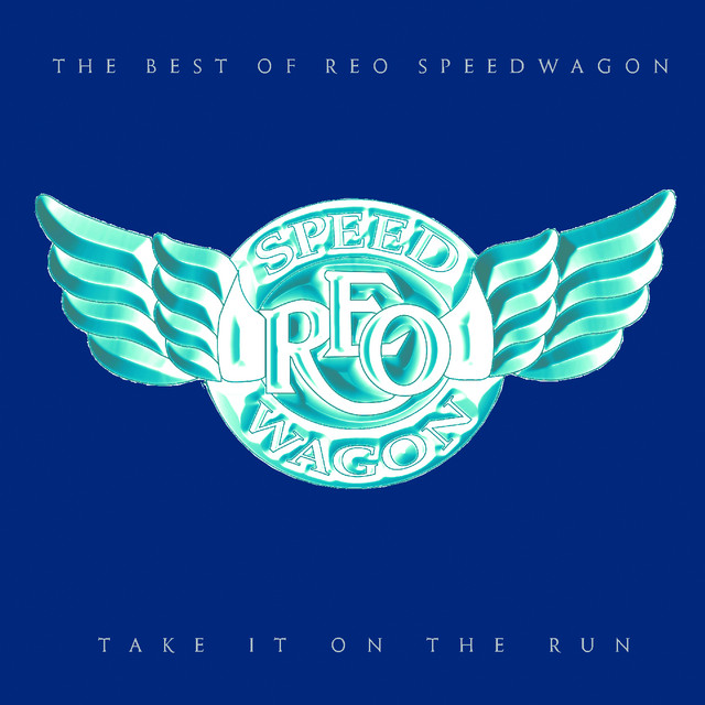 Take It On The Run: The Best Of REO Speedwagon ‑「コンピレーション
