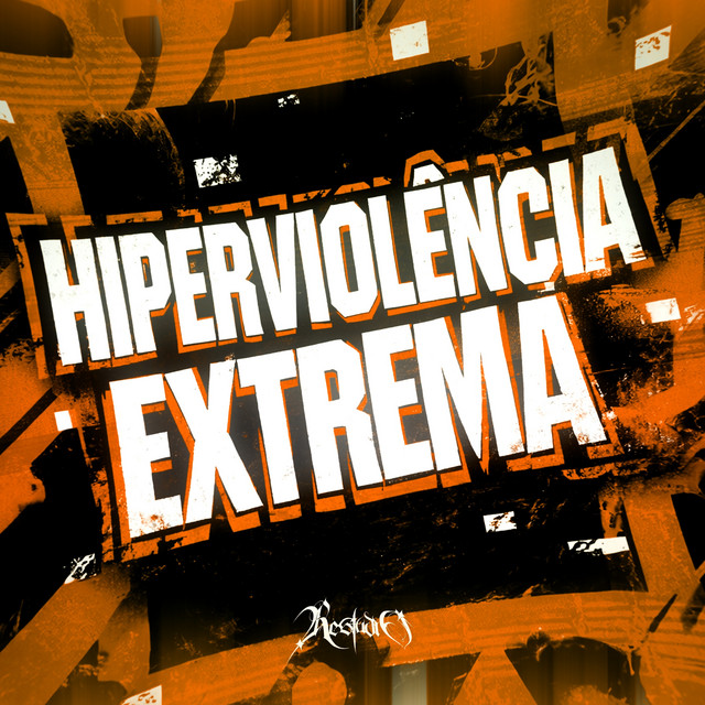 HIPERVIOLÊNCIA EXTREMA