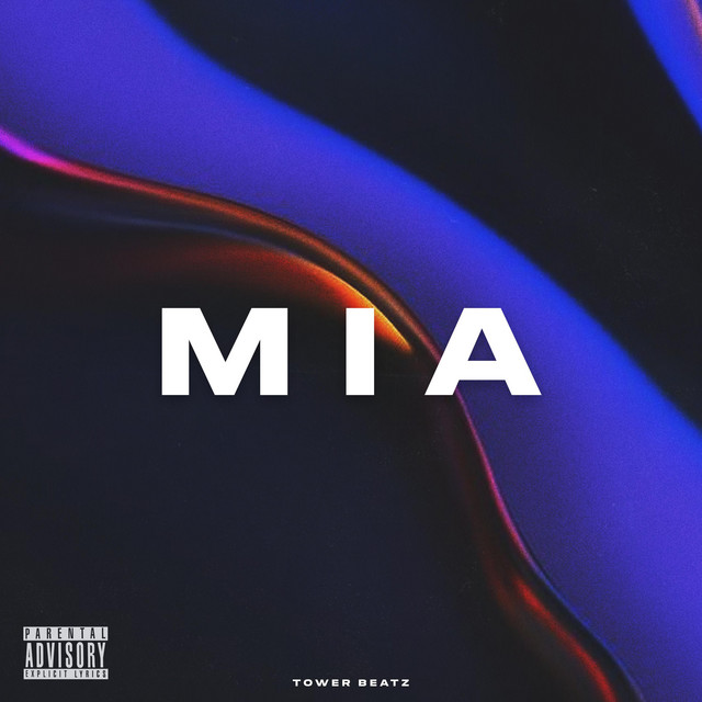 MIA - Single by Tower Beatz | Spotify