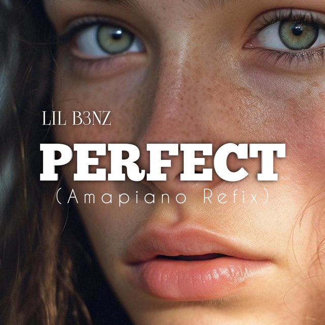 Perfect - Amapiano Refix