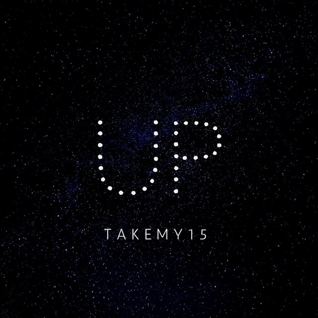 Up - Single by TAKEMY15 | Spotify