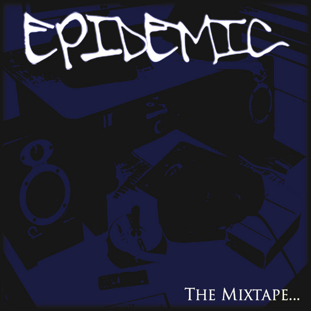 Epidemic: The Mixtape... cover art