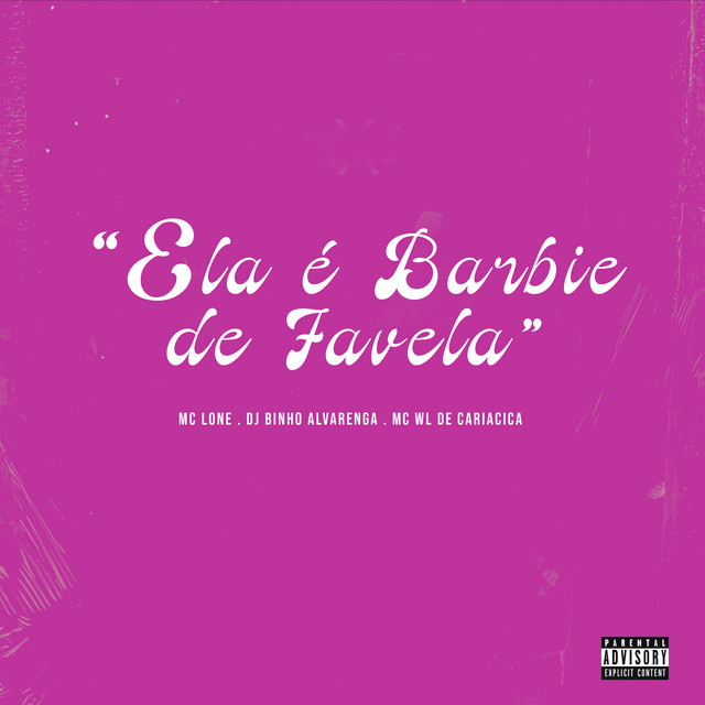 Обкладинка: Ela é Barbie De Favela — Dj Binho Alvarenga