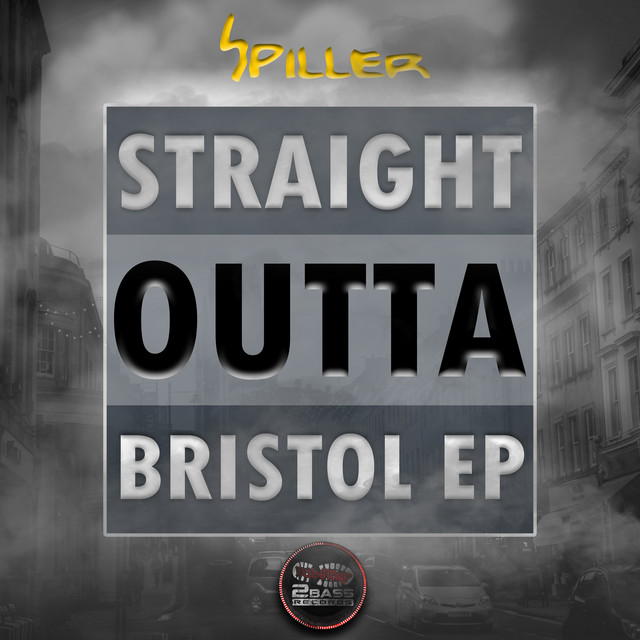 Straight Outta Bristol - EP by Spiller | Spotify