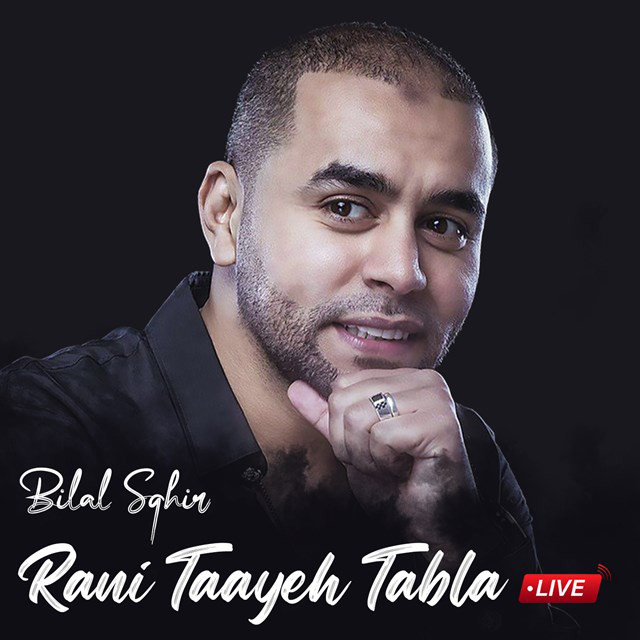 Rani Taayeh Tabla (live) - Single by Bilal Sghir | Spotify