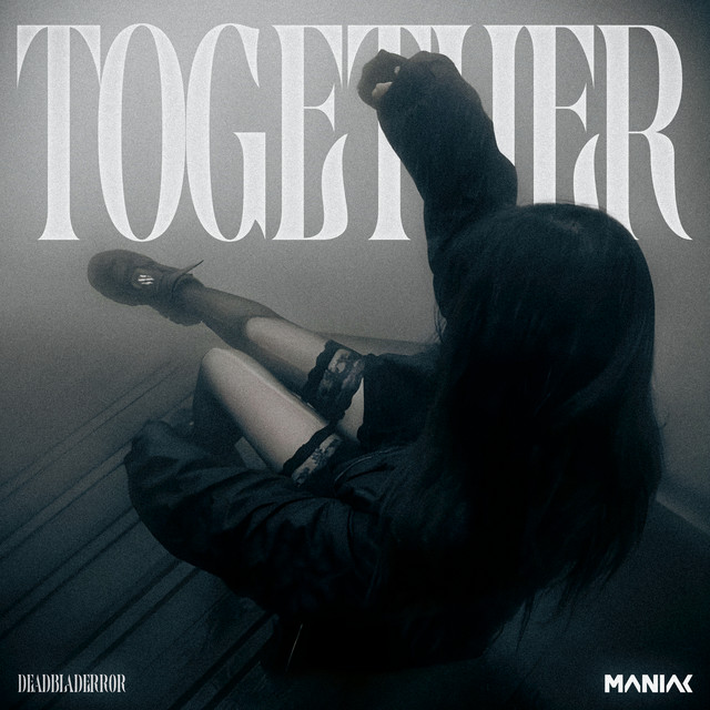 Обкладинка deadbladerr0r — TOGETHER