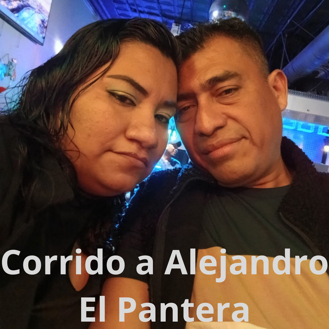 Corrido a Alejandro el Pantera