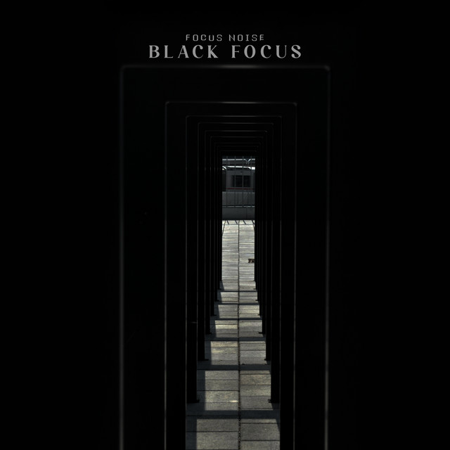 Black Focus by Focus Noise