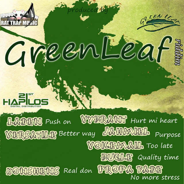 洋楽 G-RAP GREEN LEAF ENT. Green Leaf Riddim - Compilation by Various Artists | Spotify