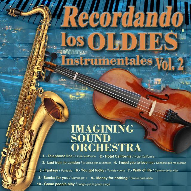 Recordando Los Oldies Instrumentales, Vol. 2 - Album by The Imagining ...