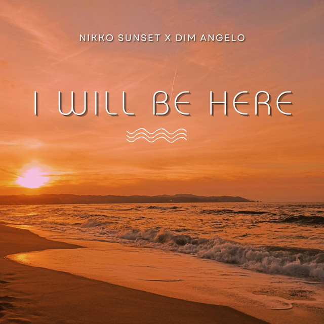 I Will Be Here