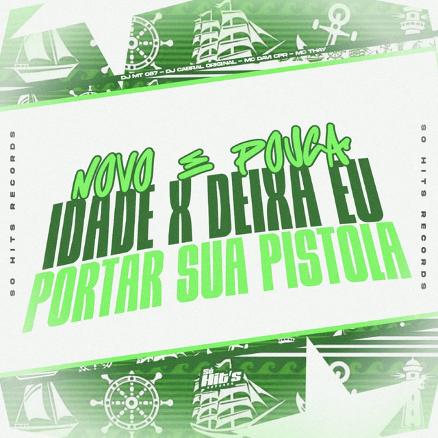Novo e Pouca Idade x Deixa eu Porta Sua Pistola